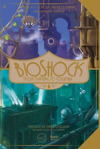BioShock From Rapture to Columbia