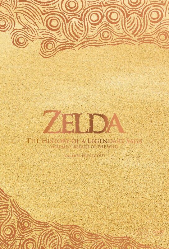 The Legend of Zelda. The History of a Legendary Saga Vol. 2 Breath of the Wild