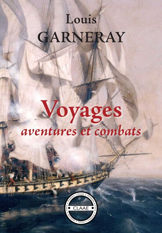 Voyages, aventures et combats Mémoires