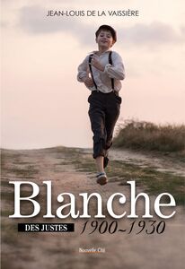 Blanche 1900-1930 Tome 1