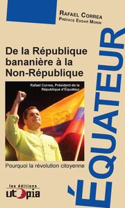 Équateur De la République bananière à la Non-République