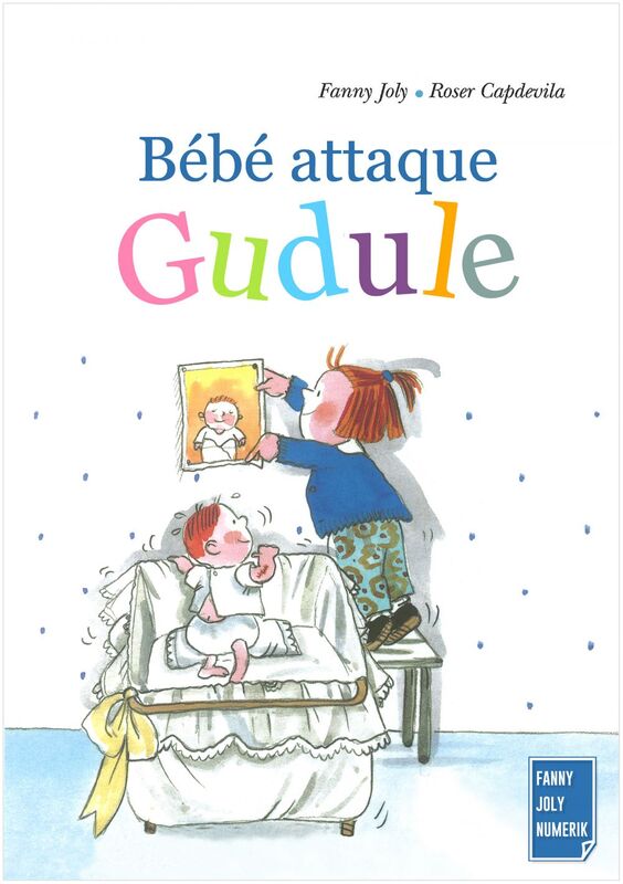 Bébé attaque Gudule Un livre illustré pour les enfants de 3 à 8 ans