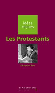 PROTESTANTS -PDF idées reçues sur les protestants