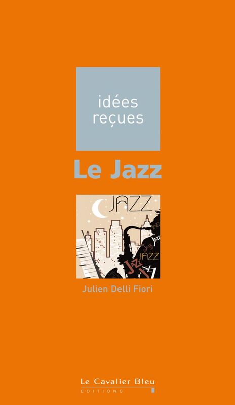 JAZZ -PDF idées reçues sur le Jazz