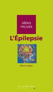 EPILEPSIE (L) -PDF idées reçues sur l'épilepsie