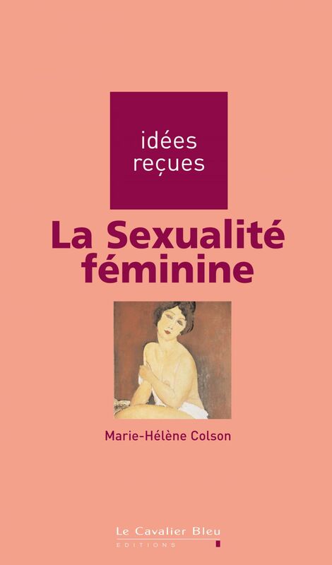 SEXUALITE FEMININE (LA) -PDF idées reçues sur la sexualité féminine