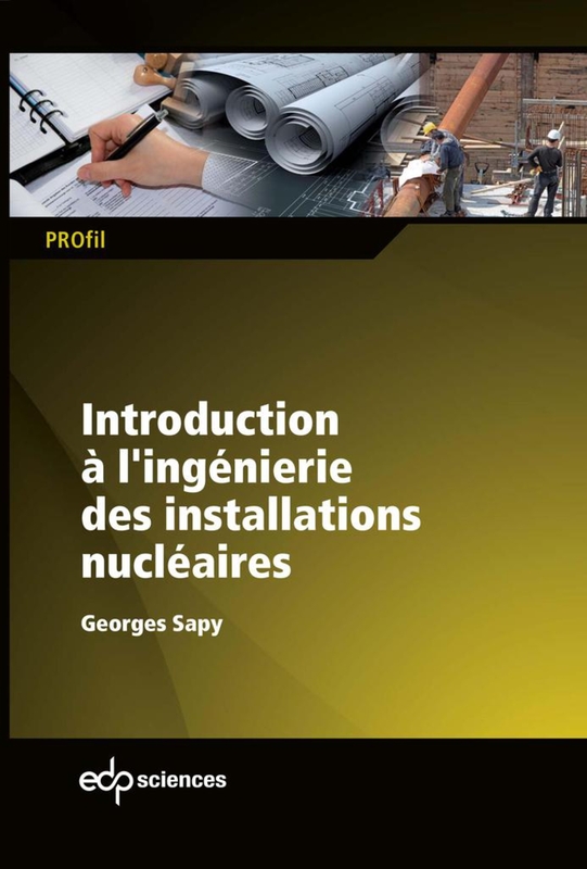 Introduction à l'ingénierie des installations nucléaires