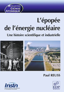 L'épopée de l'énergie nucléaire Une histoire scientifique et industrielle