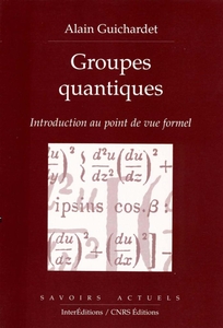 Groupes quantiques - Introduction au point de vue formel Introduction au point de vue formel