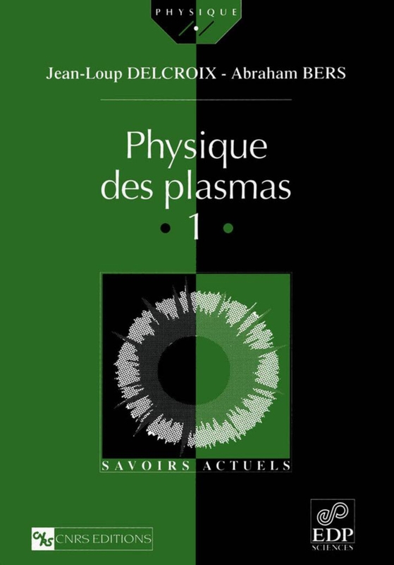 Physique des plasmas. 1