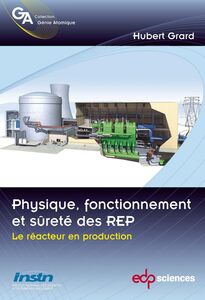 Physique, fonctionnement et sûreté des REP Le réacteur en production
