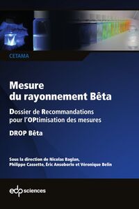 Mesure du rayonnement Bêta Dossier de Recommandations pour l’OPtimisation des mesures - DROP Bêta