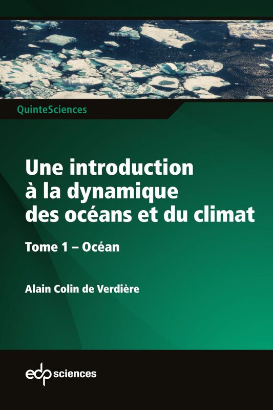 Une introduction à la dynamique  des océans et du climat - Tome 1 Océan Tome 1 Océan