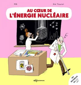Au cœur de l’énergie nucléaire