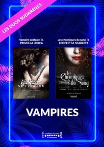 Duo Sudarenes : Vampires Vampire Solitaire / Les Chroniques du Sang
