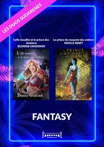 Duo Sudarenes : Fantasy L'elfe Maudite / Le Prince du Royaume des Ombres
