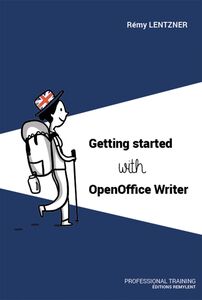 GETTING STARTED WITH OPENOFFICE WRITER