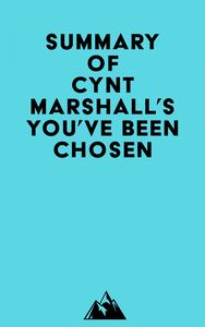 Summary of Cynt Marshall's You've Been Chosen