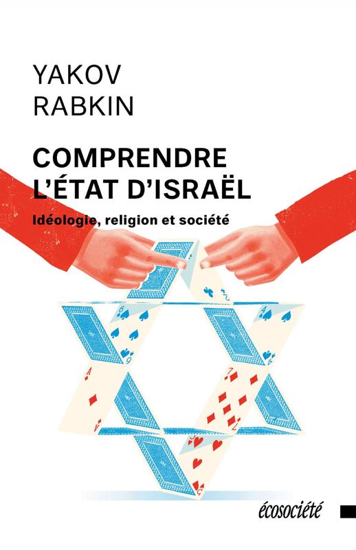 Comprendre l'État d'Israël Idéologie, religion et société