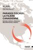 Paradis fiscaux: la filière canadienne Barbade, Caïmans, Bahamas, Nouvelle-Écosse, Ontario...