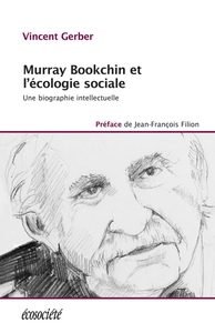 Murray Bookchin et l'écologie sociale Une biographie intellectuelle