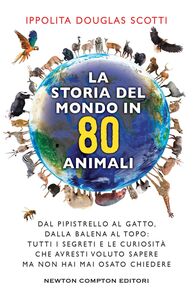 La storia del mondo in 80 animali