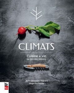 CLIMATS Cuisine+vin au gré des saisons