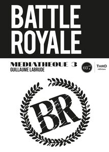 Médiathèque 3 : Battle Royale