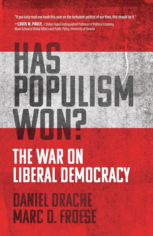 Has Populism Won? The War on Liberal Democracy
