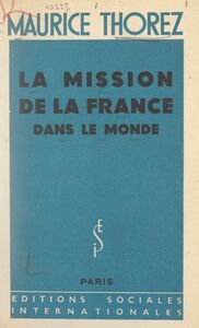 La mission de la France dans le monde