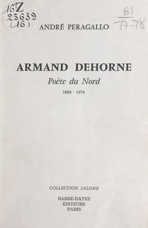 Armand Dehorne Poète du Nord, 1882-1974