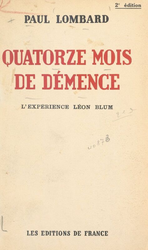 Quatorze mois de démence L'expérience Léon Blum