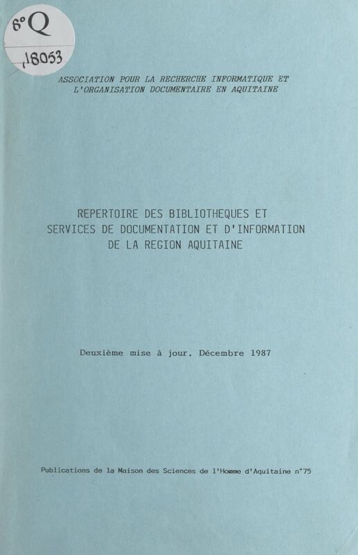 Répertoire des bibliothèques et services de documentation et d'information de la région Aquitaine