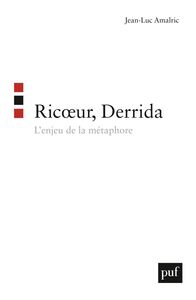Ricœur, Derrida L'enjeu de la métaphore