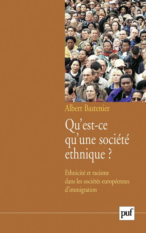 Qu'est-ce qu'une société ethnique ? Ethnicité et racisme dans les sociétés européennes d'immigration