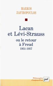 Lacan et Lévi-Strauss ou le retour à Freud, 1951-1957