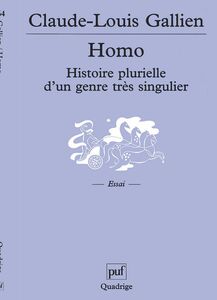 Homo. Histoire plurielle d'un genre très singulier Préface d'Yves Coppens