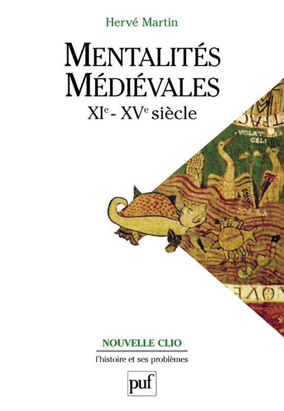 Mentalités médiévales (XIe-XVe siècle). Tome 2 Représentations collectives