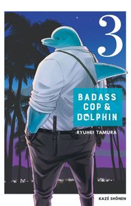 Badass Cop & Dolphin T03