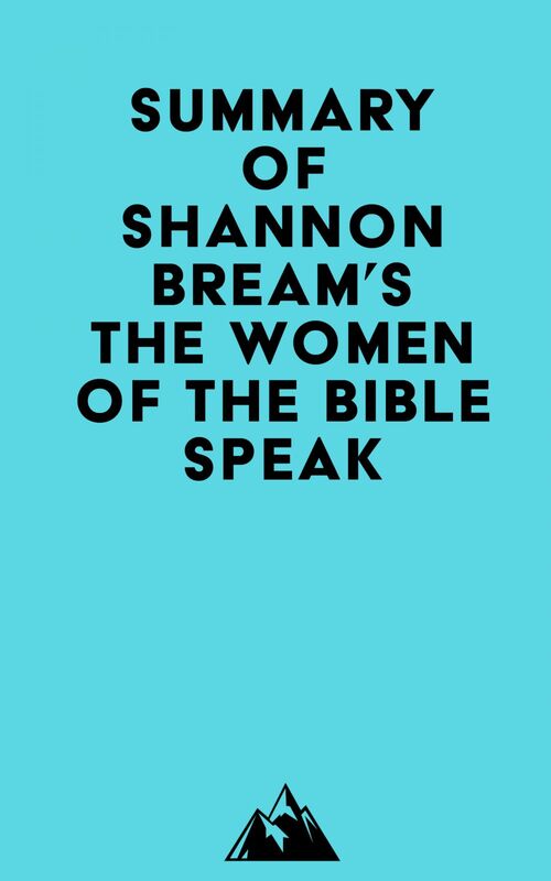 Summary of Shannon Bream's The Women of the Bible Speak