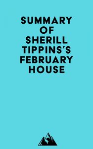 Summary of Sherill Tippins's February House