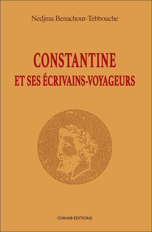Constantine et ses écrivains-voyageurs