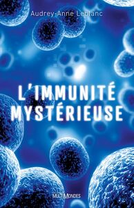 L'immunité mystérieuse