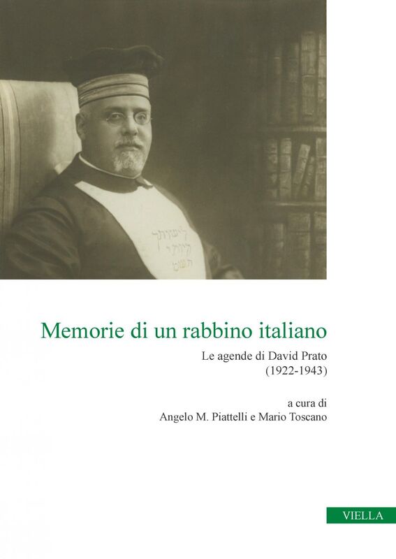 Memorie di un rabbino italiano Le agende di David Prato (1922-1943)