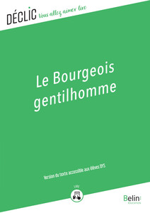 Le Bourgeois gentilhomme - DYS Version pour les élèves DYS