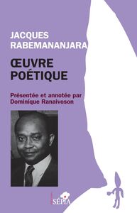 Jacques Rabemananjara Oeuvre poétique