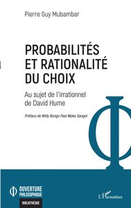 Probabilités et rationalité du choix Au sujet de l'irrationnel de David Hume
