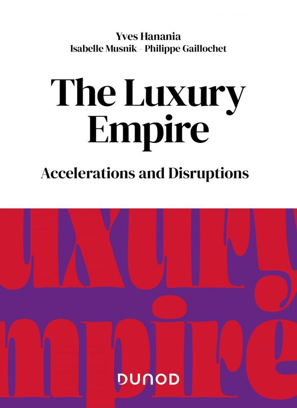 The Luxury Empire Accelerations and disruptions