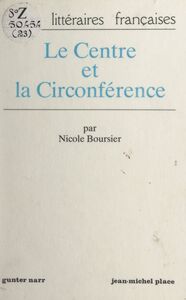 Le centre et la circonférence Essai sur l'objet dans la nouvelle classique