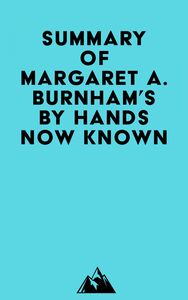 Summary of Margaret A. Burnham's By Hands Now Known